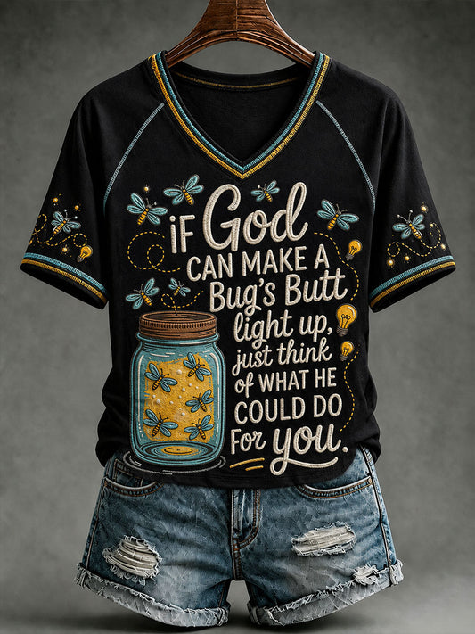 Women's IF GOD CAN Make A BUG'S BUTT Light Up T-shirt