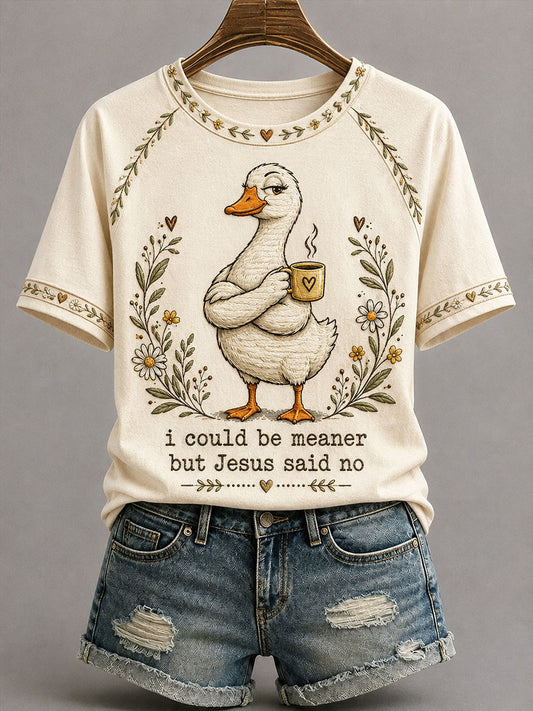 Women's 'I Could Be Meaner But Jesus Said No' Printed Casual T-Shirt