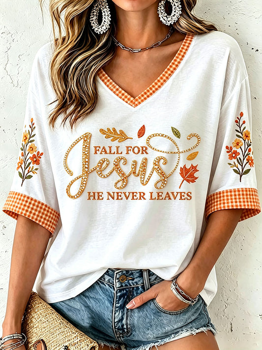 Women's Fall For Jesus He Never Leaves T-Shirt