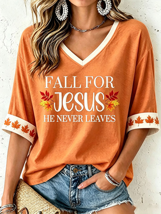 Women's Fall For Jesus He Never Leaves T-Shirt
