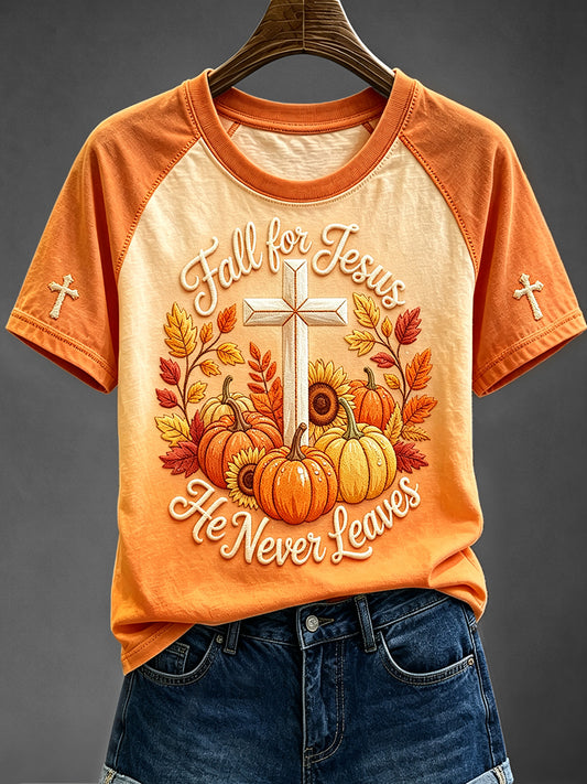 Women's Fall For Jesus He Never Leaves Print Round Neck Short Sleeve T-shirt