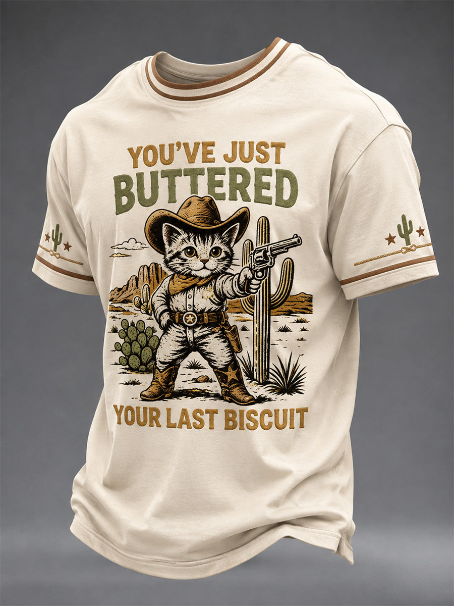 Men's You’ve Just Buttered Your Last Biscuit Print Casual Tee