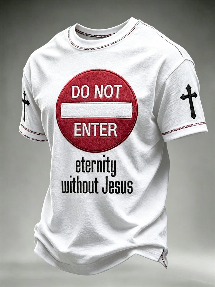 Men's Do Not Enter without Jesus Road Sign Print short sleeves t-shirt