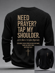 Men's Christian Need Prayer Tap My Shoulder  Waffle Long Sleeve T-Shirt