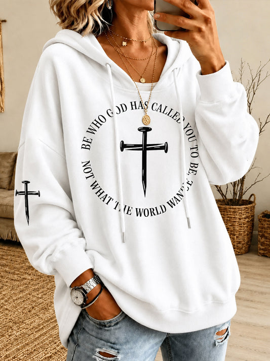 Women's Be Who God Has Called You Be Who God Has Called You Print Casual Hoodie