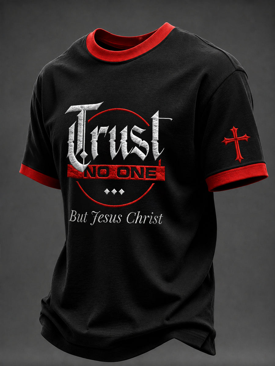 Men's Trust   NO ONE But Jesus Christ Printed T-shirt