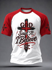 Men's FaithGOD Said It. I Believe IT. Printed Casual short sleeves t-shirt