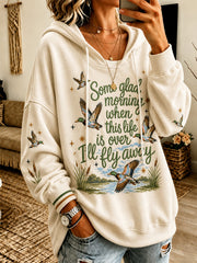 Women's Some Glag Morning When This Life Is Over I'll Fly Away Print Casual Sweatshirt