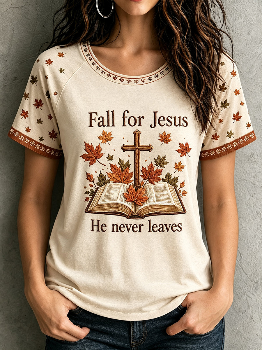 Women's Fall For Jesus He Never Leaves Cross Print Round Neck Short Sleeve T-shirt