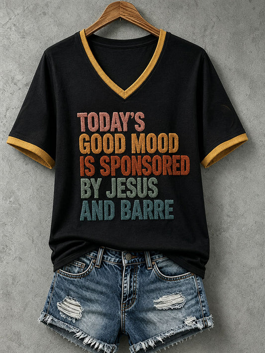 Women's Today's Goog Mood Is Sponsored By Jesus Short-sleeved T-shirt