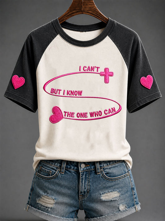 Women's I Can't But I Know The One Who Can Short Sleeve T-shirt