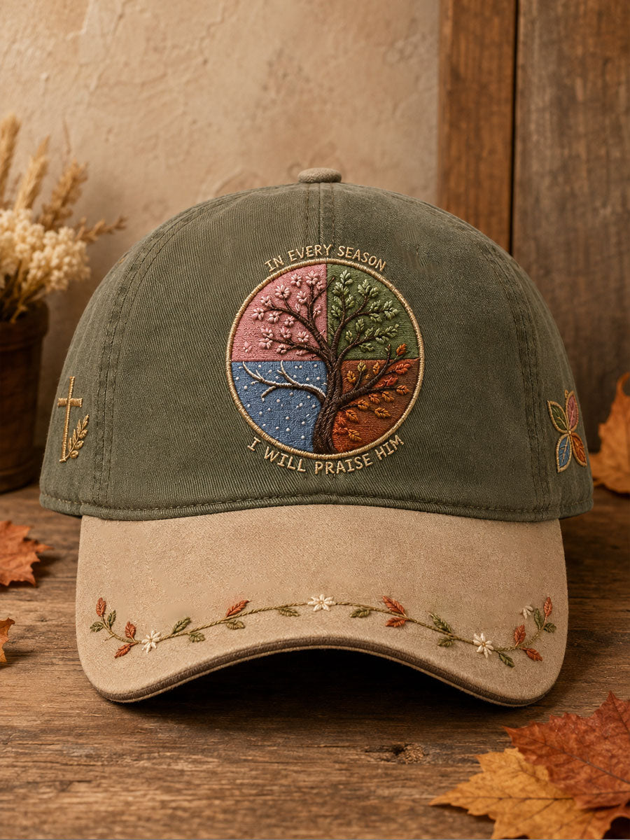 Unisex Autumn Fall Lover I Will Praise Him Every Season Faith Printed Hat