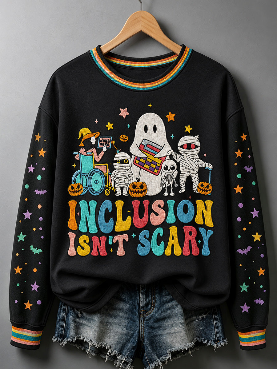 Women's Inclusion Isn't Scary Print Sweatshirt