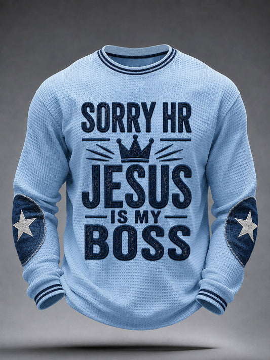 Men's "Sorry HR Jesus Is My Boss" Faith Casual Waffle Long Sleeve T-Shirt