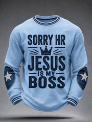 Men's "Sorry HR Jesus Is My Boss" Faith Casual Waffle Long Sleeve T-Shirt