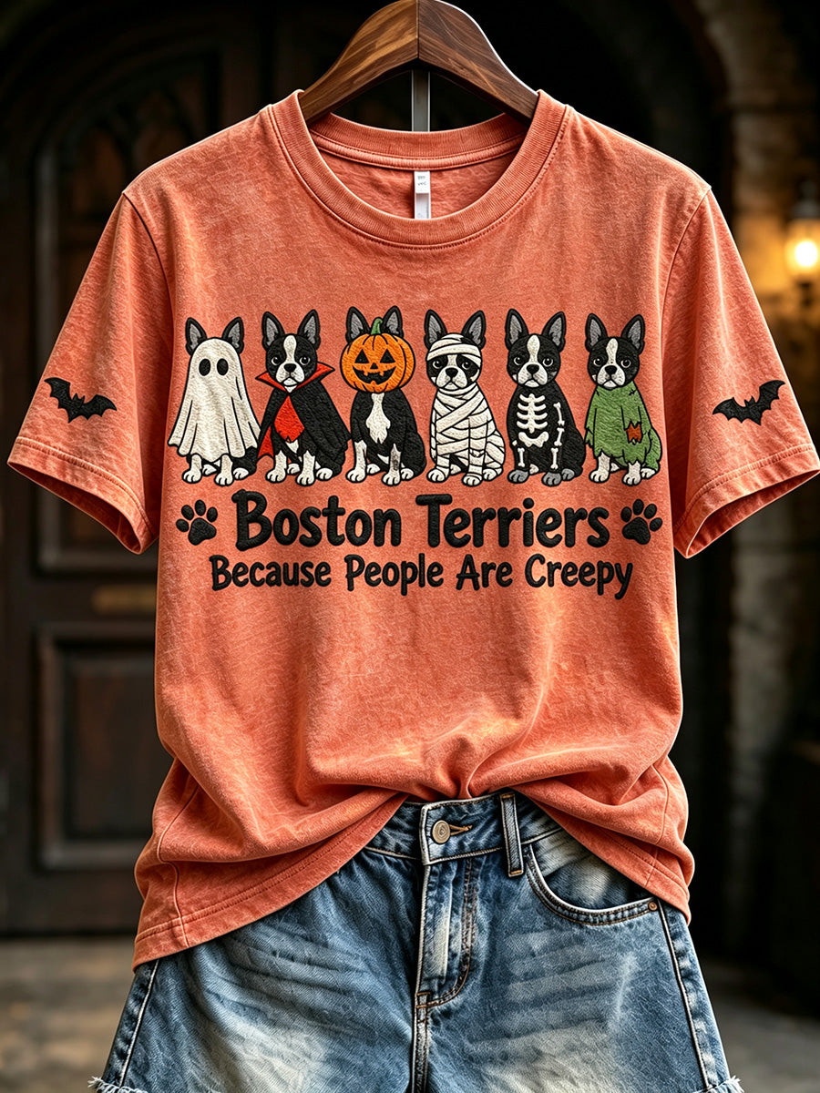 Women's Boston Terriers Because People Are Creepy Halloween Print Short-sleeved T-shirt