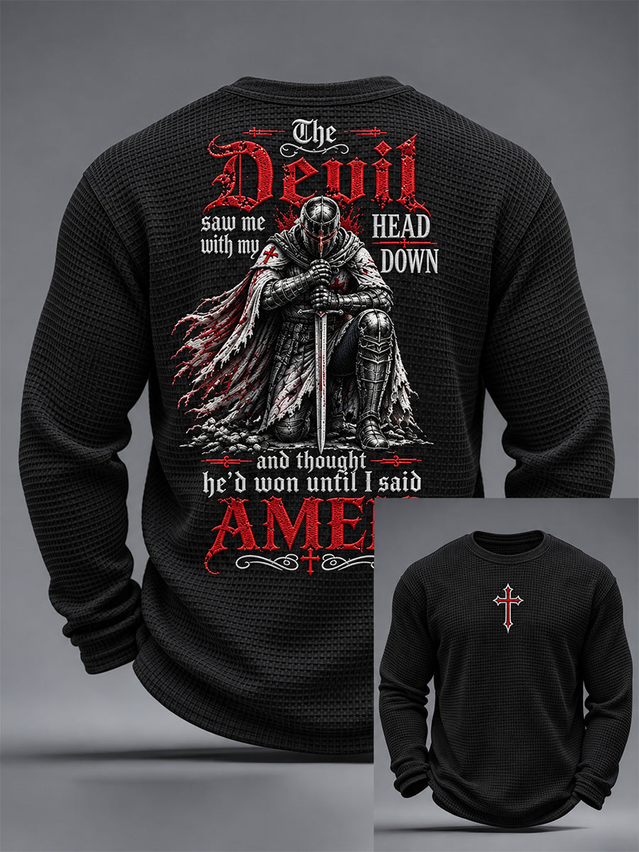 Men's The Devil Saw Me With My Head Down Thought He'd Won Until I Said Amen Print Waffle Long Sleeve T-Shirt