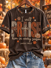 Women's I Will Praise Him In Every Season Christian Fall Print Short-sleeved T-shirt
