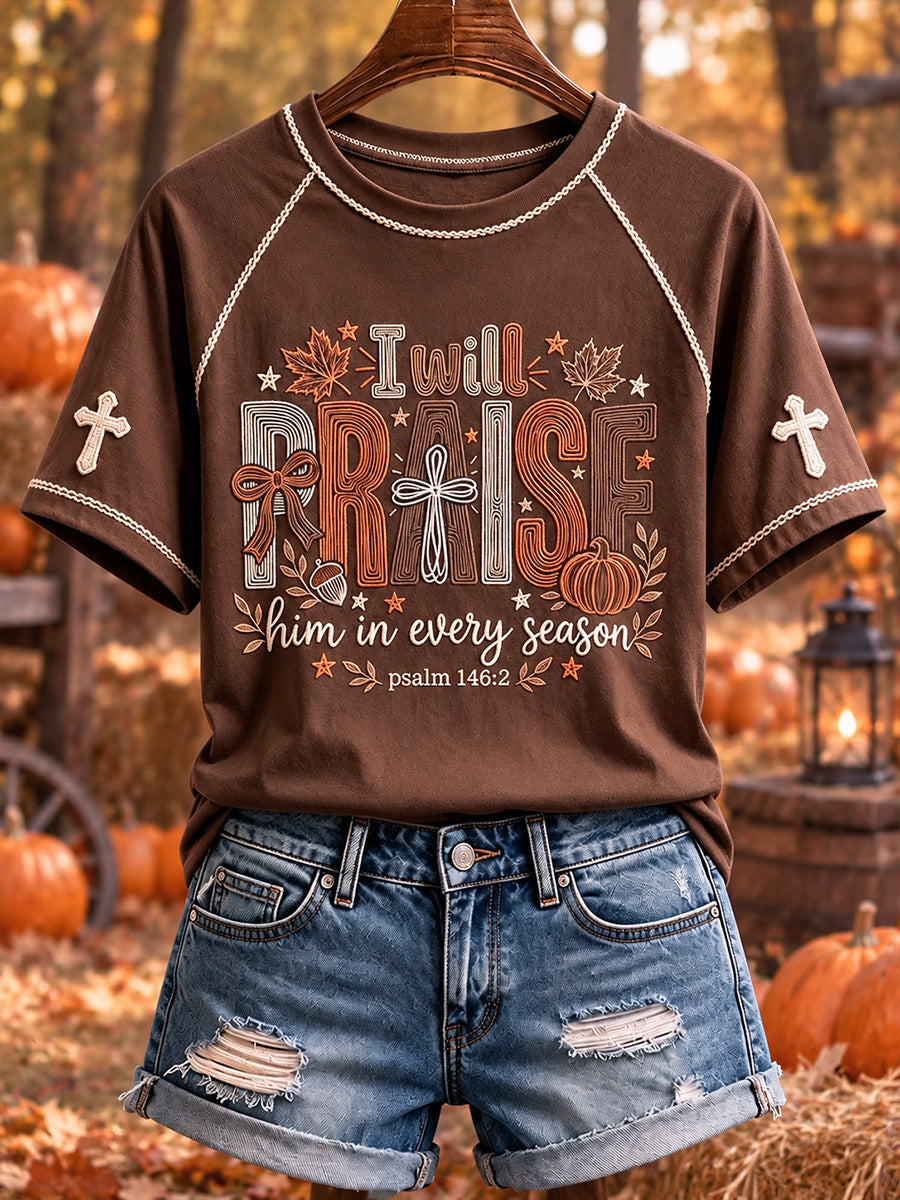 Women's I Will Praise Him In Every Season Christian Fall Print Short-sleeved T-shirt