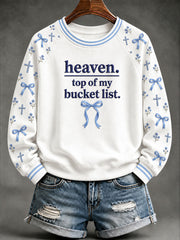Women's "Heaven,Top of My Bucket List" Faith Casual Sweatshirt