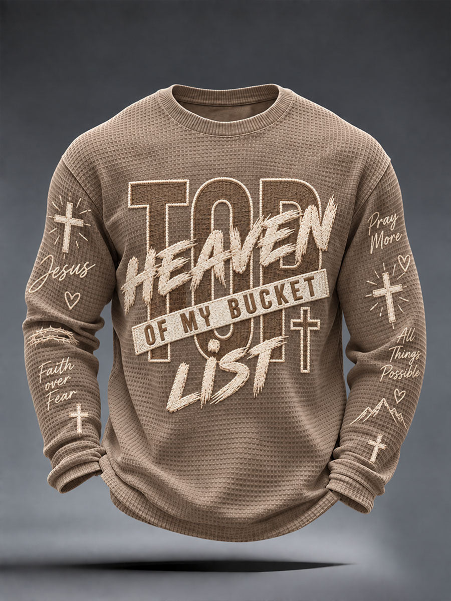 Men's "Heaven,Top of My Bucket List" Faith Casual Waffle Long Sleeve T-Shirt