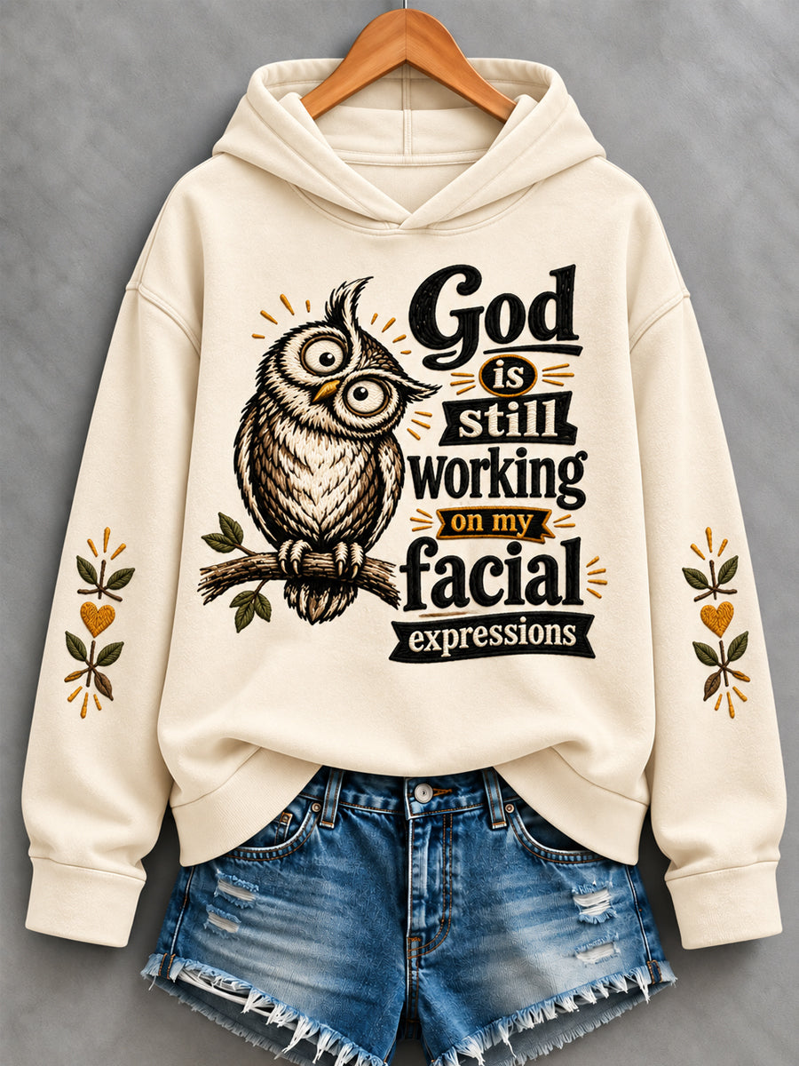 Women's Funny Christian Humor God Is Still Working On My Facial Expressions Owl Print Casual Hoodie
