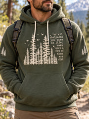 Men's Of All The Paths You Take In Life, Make Sure A Few Of Them Are Dirt Hiker Casual Hoodie