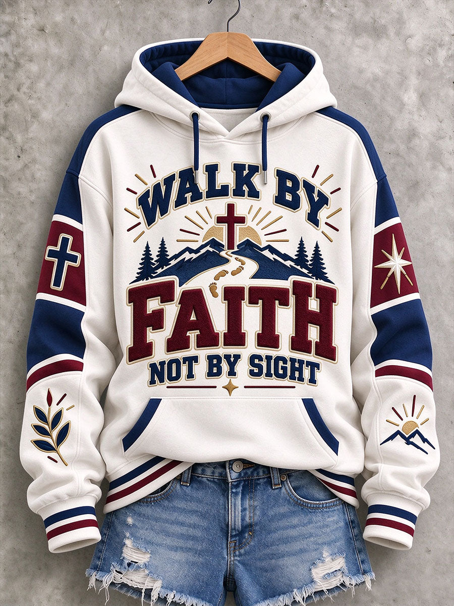 Women's Walk By Faith Not By Sight Print Hoodie